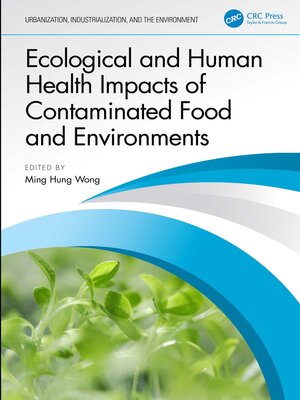 cover image of Ecological and Human Health Impacts of Contaminated Food and Environments